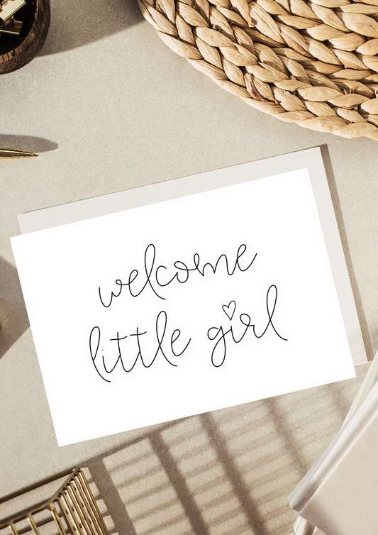 grußkarte "welcome little girl ♡"